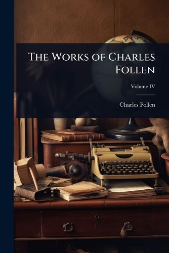 Cover image for The Works of Charles Follen