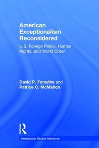 Cover image for American Exceptionalism Reconsidered: U.S. Foreign Policy, Human Rights, and World Order