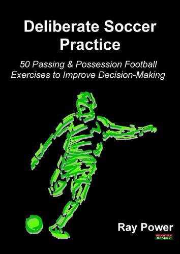 Cover image for Deliberate Soccer Practice