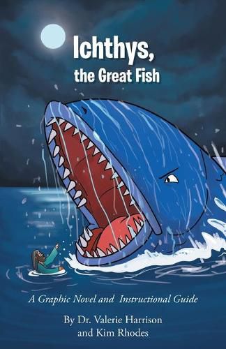 Ichthys, the Great Fish: A Graphic Novel and Instructional Guide