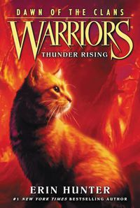 Cover image for Warriors: Dawn of the Clans #2: Thunder Rising