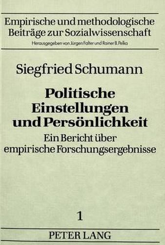 Cover image for Politische Einstellungen Und Persoenlichkeit: Ein Bericht Ueber Empirische Forschungsergebnisse