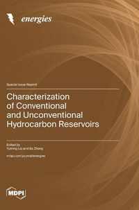 Cover image for Characterization of Conventional and Unconventional Hydrocarbon Reservoirs