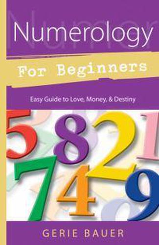 Cover image for Numerology for Beginners: Easy Guide to Love, Money, Destiny