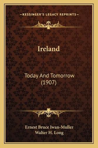 Cover image for Ireland: Today and Tomorrow (1907)