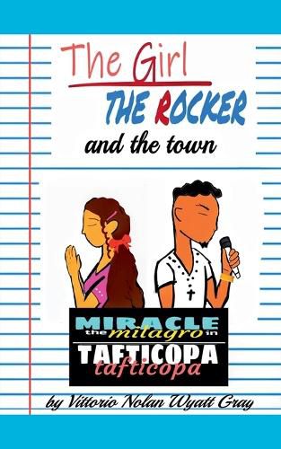 Cover image for The Girl, The Rocker, and The Town