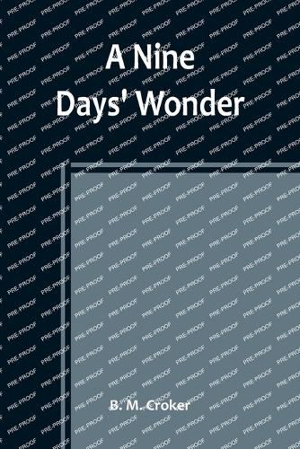 A Nine Days' Wonder