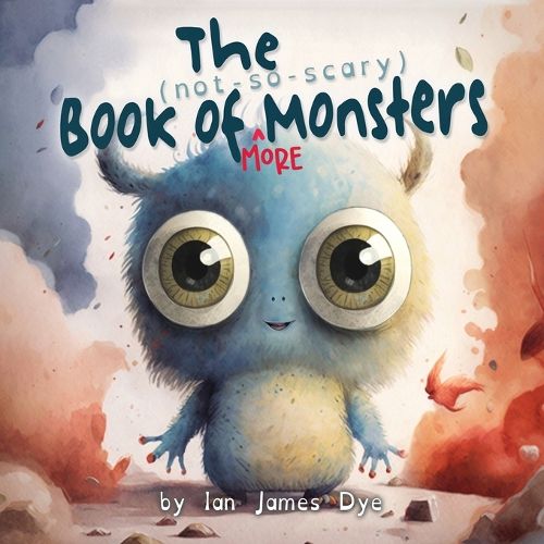 Cover image for The (not-so-scary) Book of MORE Monsters