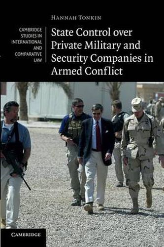 Cover image for State Control over Private Military and Security Companies in Armed Conflict