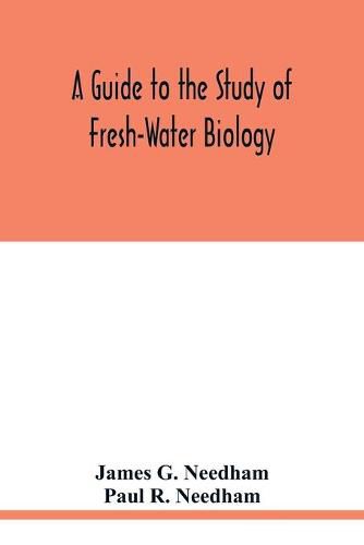 Cover image for A Guide to the Study of Fresh-Water Biology