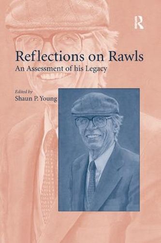 Cover image for Reflections on Rawls: An Assessment of his Legacy