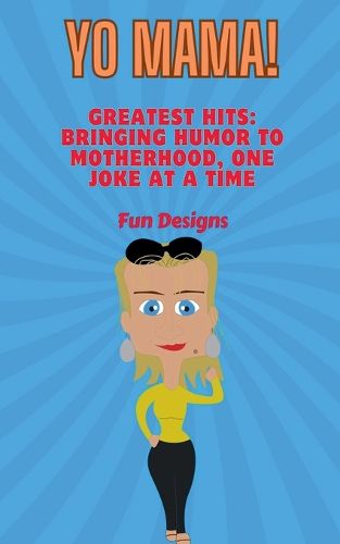 Cover image for Yo Mama! Yo Mama's Greatest Hits