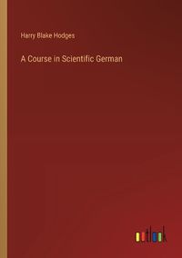 Cover image for A Course in Scientific German