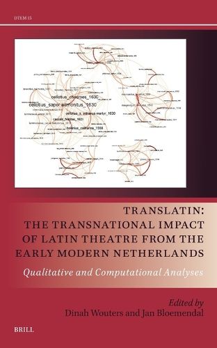 Cover image for TransLatin: The Transnational Impact of Latin Theatre from the Early Modern Netherlands