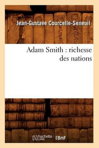 Adam Smith: Richesse Des Nations