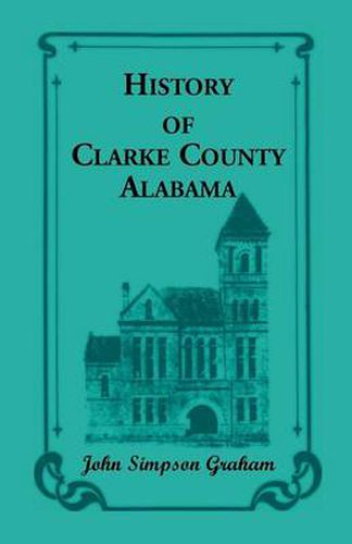 Cover image for History of Clarke County, Alabama