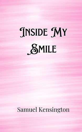 Inside My Smile