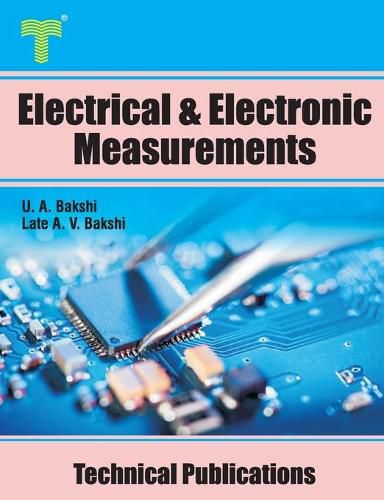 Cover image for Electrical and Electronic Measurements: Electrical and Electronic meters, Bridges, Oscilloscopes, Digital Meters
