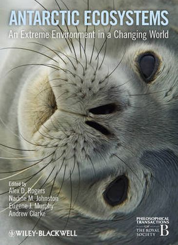 Antarctic Ecosystems: An Extreme Environment in a Changing World