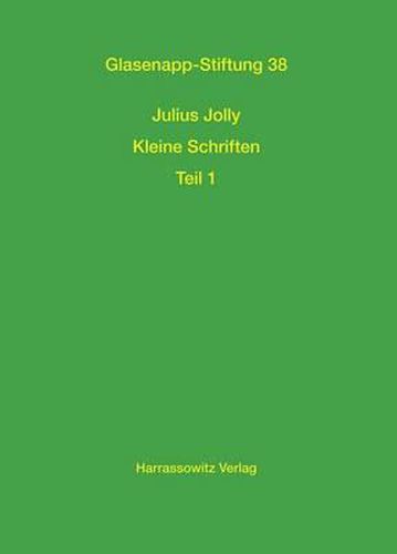 Cover image for Julius Jolly: Kleine Schriften Teil 1 / Teil 2 Nach Vorarbeiten Von Albrecht Wezler