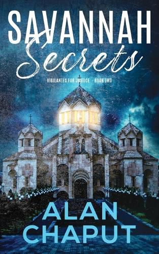 Cover image for Savannah Secrets: Vigilantes for Justice Book Two