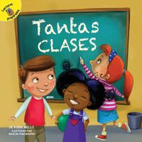 Cover image for Tantas Clases: So Many Classes