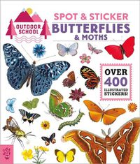 Cover image for Outdoor School: Spot & Sticker Butterflies & Moths