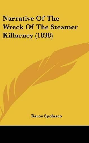 Cover image for Narrative of the Wreck of the Steamer Killarney (1838)