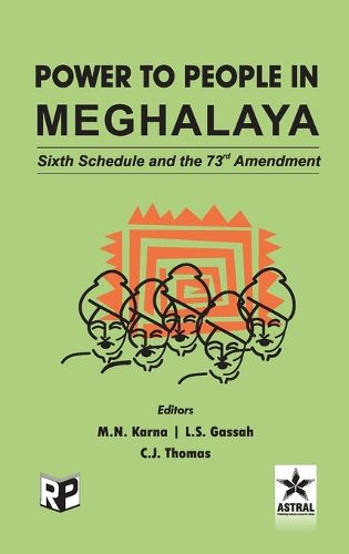 Cover image for Power to People in Meghalaya: Sixth Schedule and the 73rd Amendment (Edition1st)