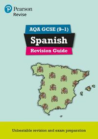 Cover image for Pearson REVISE AQA GCSE (9-1) Spanish Revision Guide: for home learning, 2022 and 2023 assessments and exams