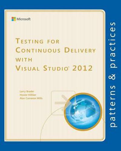 Testing for Continuous Delivery with Visual Studio 2012