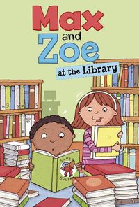 Cover image for Max and Zoe at the Library