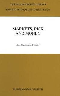 Cover image for Markets, Risk and Money: Essays in Honor of Maurice Allais