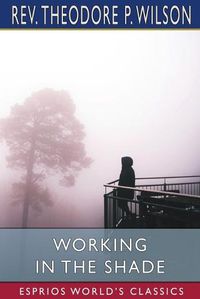 Cover image for Working in the Shade (Esprios Classics)