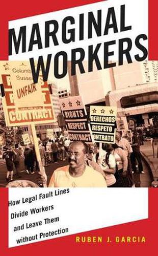 Cover image for Marginal Workers: How Legal Default Lines Divide Workers and Leave Them without Protection