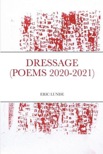 Cover image for Dressage (Poems 2020-2021)