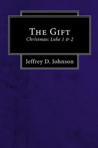 Cover image for The Gift (Stapled Booklet): Christmas: Luke 1 & 2