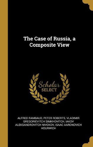 Cover image for The Case of Russia, a Composite View