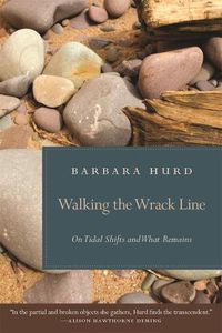 Cover image for Walking the Wrack Line: On Tidal Shifts and What Remains