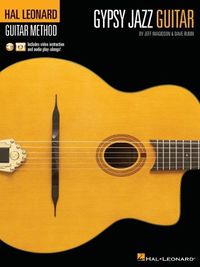 Cover image for Hal Leonard Gypsy Jazz Guitar Method: Includes Video Instruction and Audio Play-Alongs!