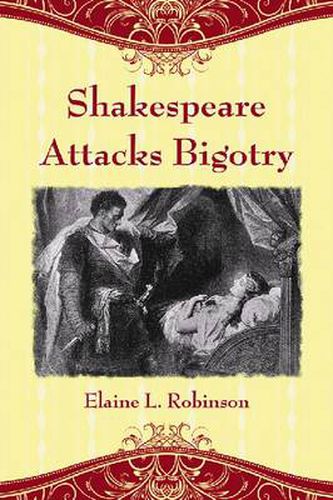 Shakespeare Attacks Bigotry: A Close Reading of Six Plays