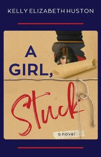 Cover image for A Girl, Stuck