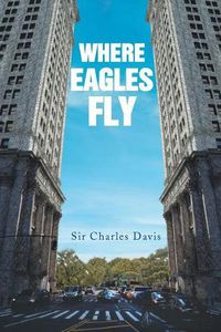 Cover image for Where Eagles Fly