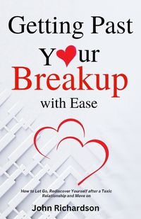 Cover image for Getting Past Your Breakup with Ease