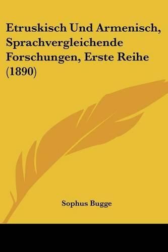 Etruskisch Und Armenisch, Sprachvergleichende Forschungen, Erste Reihe (1890)