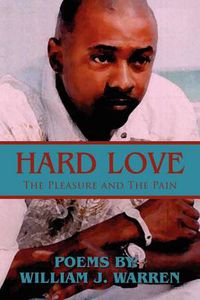 Cover image for Hard Love: The Pleasure and The Pain