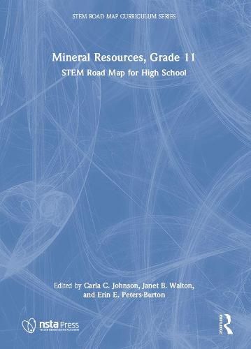 Mineral Resources, Grade 11: STEM Road Map for High School