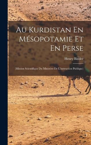 Cover image for Au Kurdistan En Mesopotamie Et En Perse