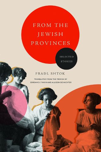 Cover image for From the Jewish Provinces: Selected Stories