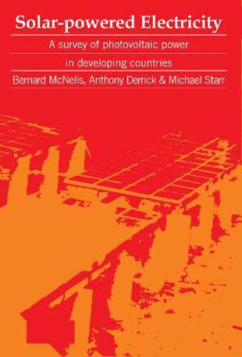 Cover image for Solar Powered Electricity: A Survey of Solar Photovoltaic Power in Developing Countries